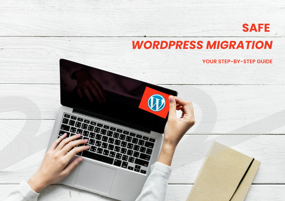 How to Migrate Your Website to WordPress Hosting Safely