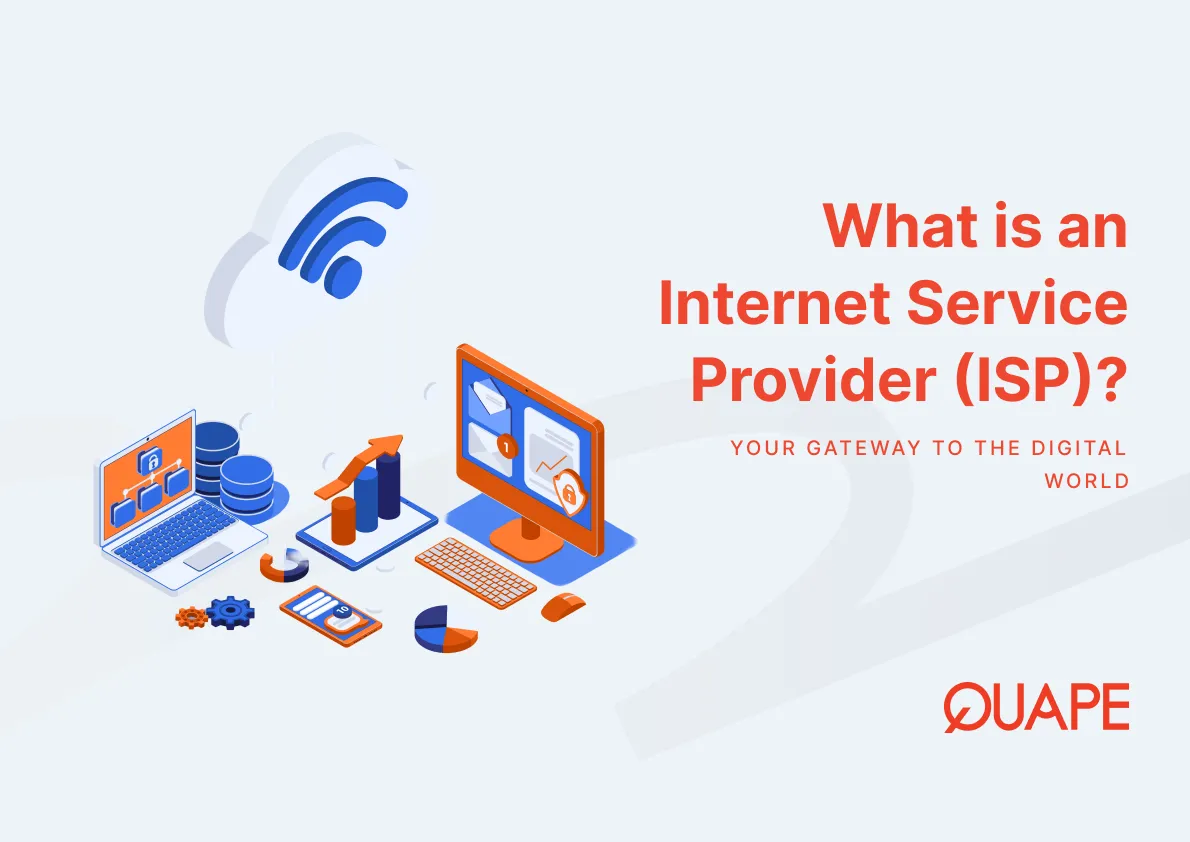 What is an Internet Service Provider (ISP)? Your Gateway to the Digital World
