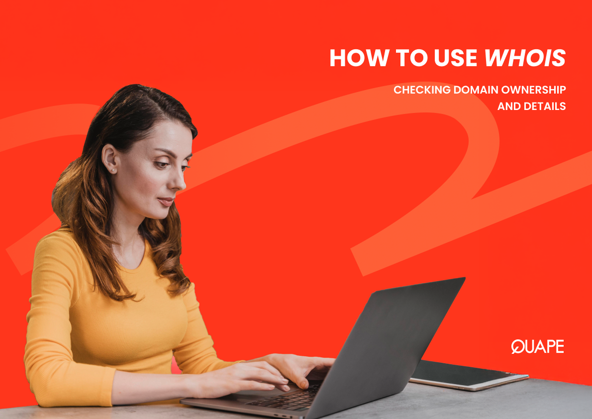 How to Use WHOIS to Check Domain Ownership and Details
