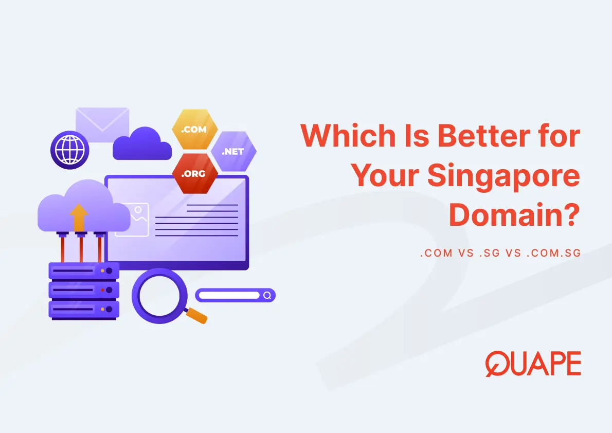 .com vs .sg vs .com.sg: Which Is Better for Your Singapore Domain?