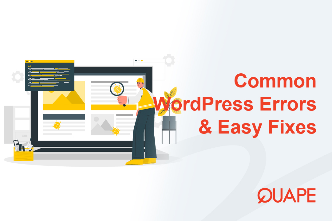 Common WordPress Errors and How to Fix Them Easily