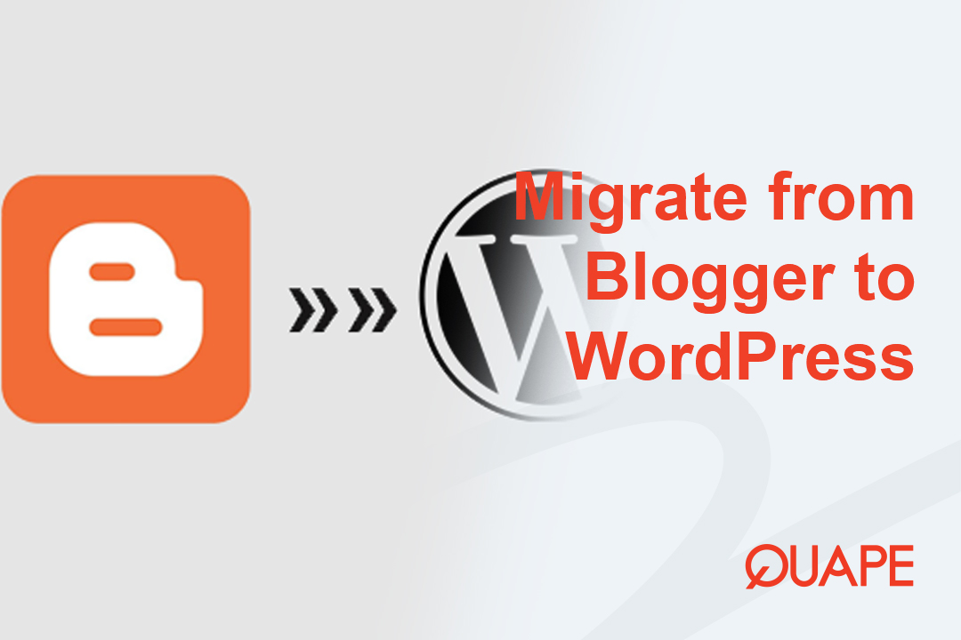 How to Migrate from Blogger to WordPress Easily