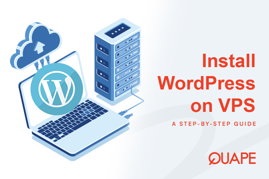 How to Install WordPress on a VPS Step by Step