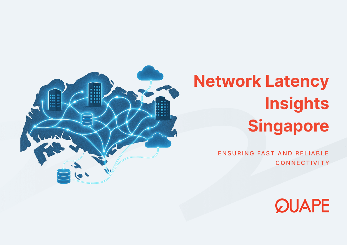 Network Latency Considerations for Singapore-Based Companies