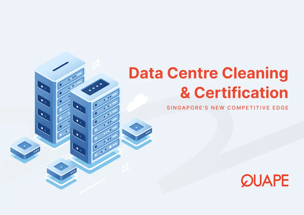 Data Center Cleaning & Certification in Singapore: A New Competitive Edge