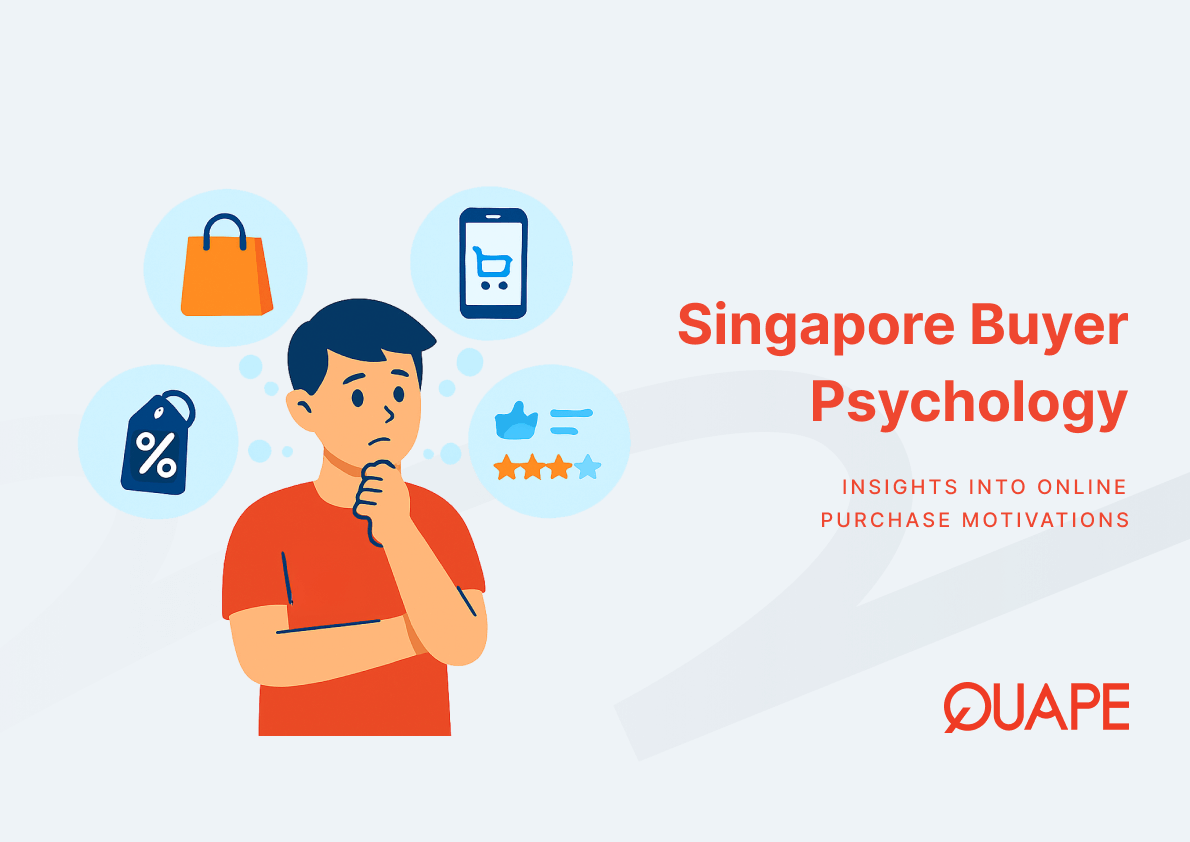 Understanding Singapore Buyer Psychology & Online Purchase Motivations