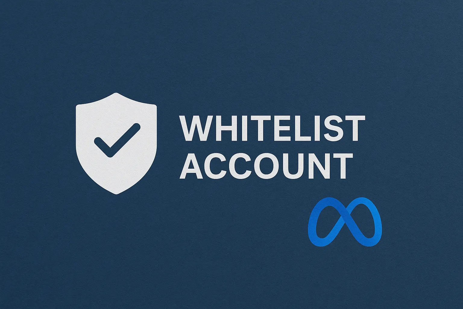Anti-Ban Solution with Whitelist Account Feature for Meta Ads