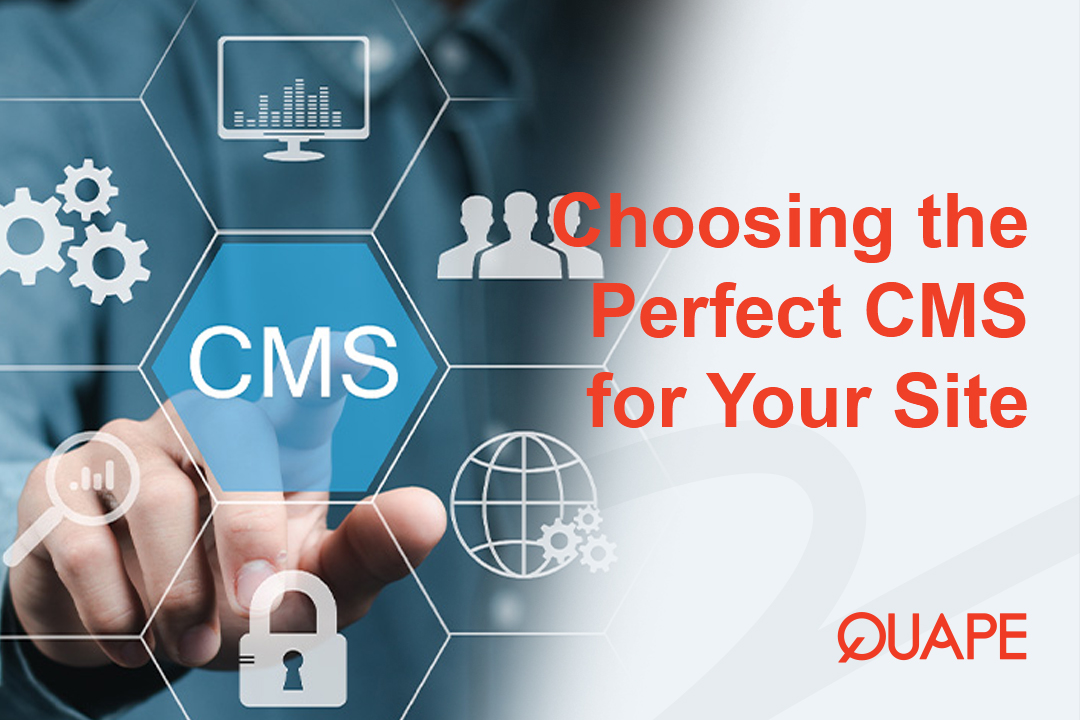 Choosing the Right CMS for Your Website Needs