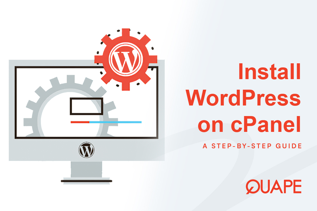 Install WordPress on cPanel: A Step-by-Step Guide