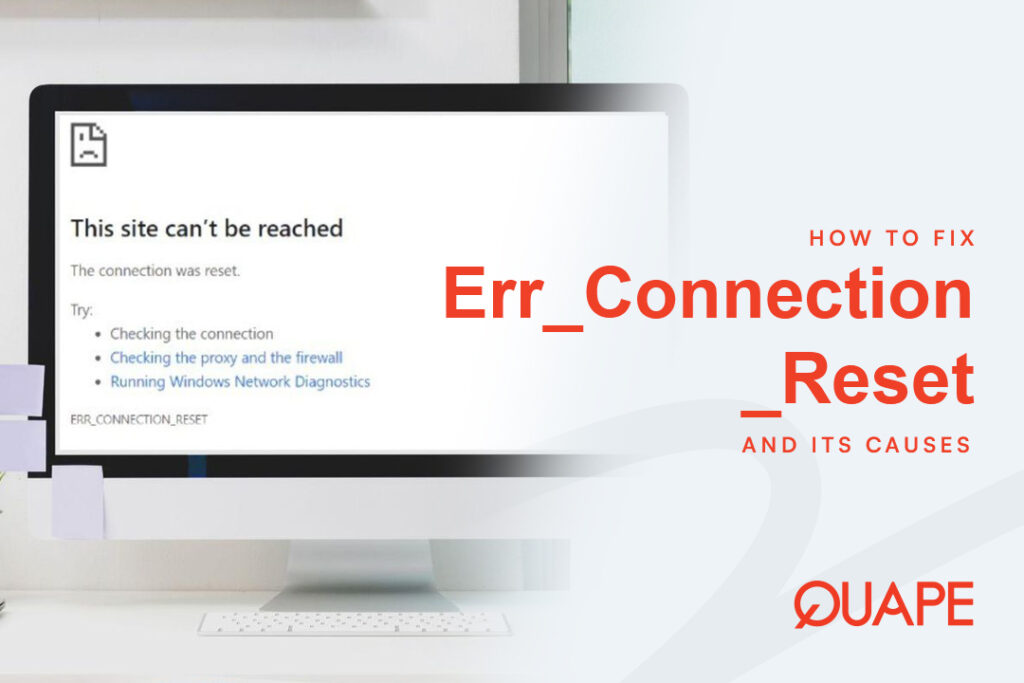 如何修复 Err_Connection_Reset 错误及其原因